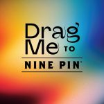 Drag Me to Nine Pin