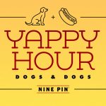 Dogs & Dogs Yappy Hour