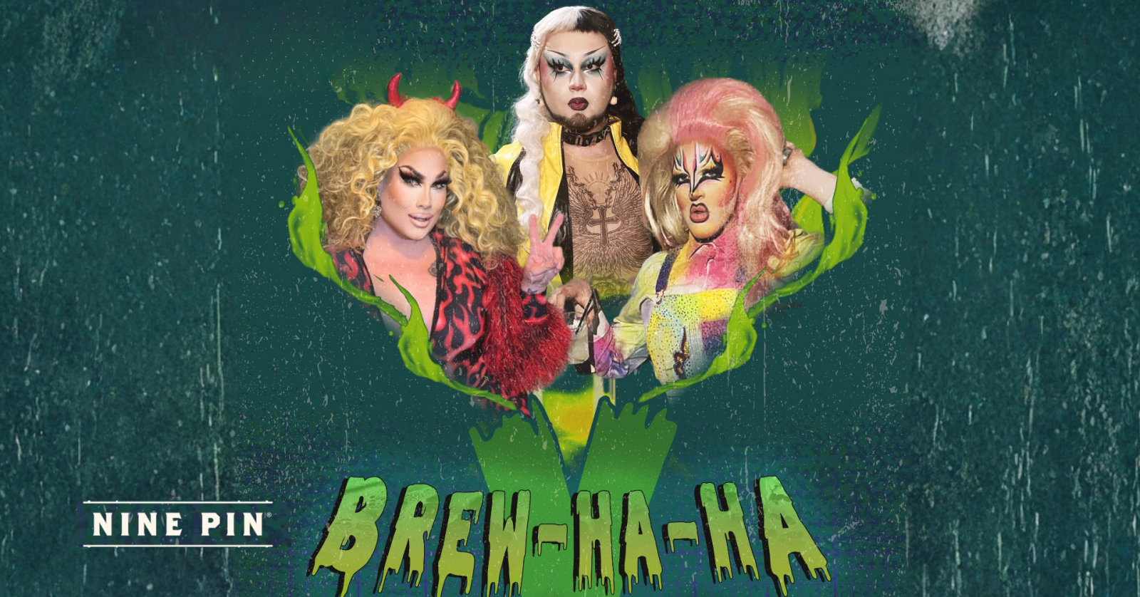Nine Pin Brew-HA-HA Halloween Drag Show