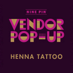 Vendor Pop-Up: Henna Tattoo