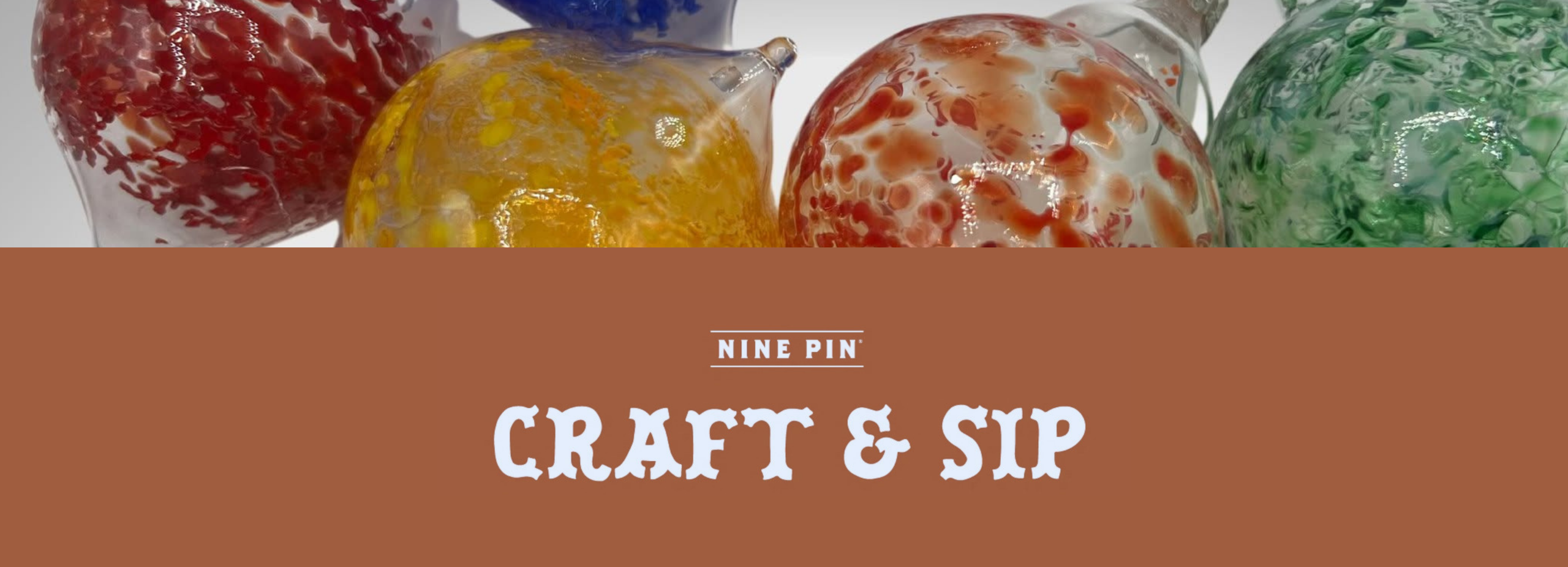 Craft & Sip: Glass Blowing
